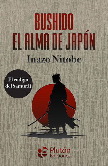 BUSHIDO EL ALMA DE JAPÓN